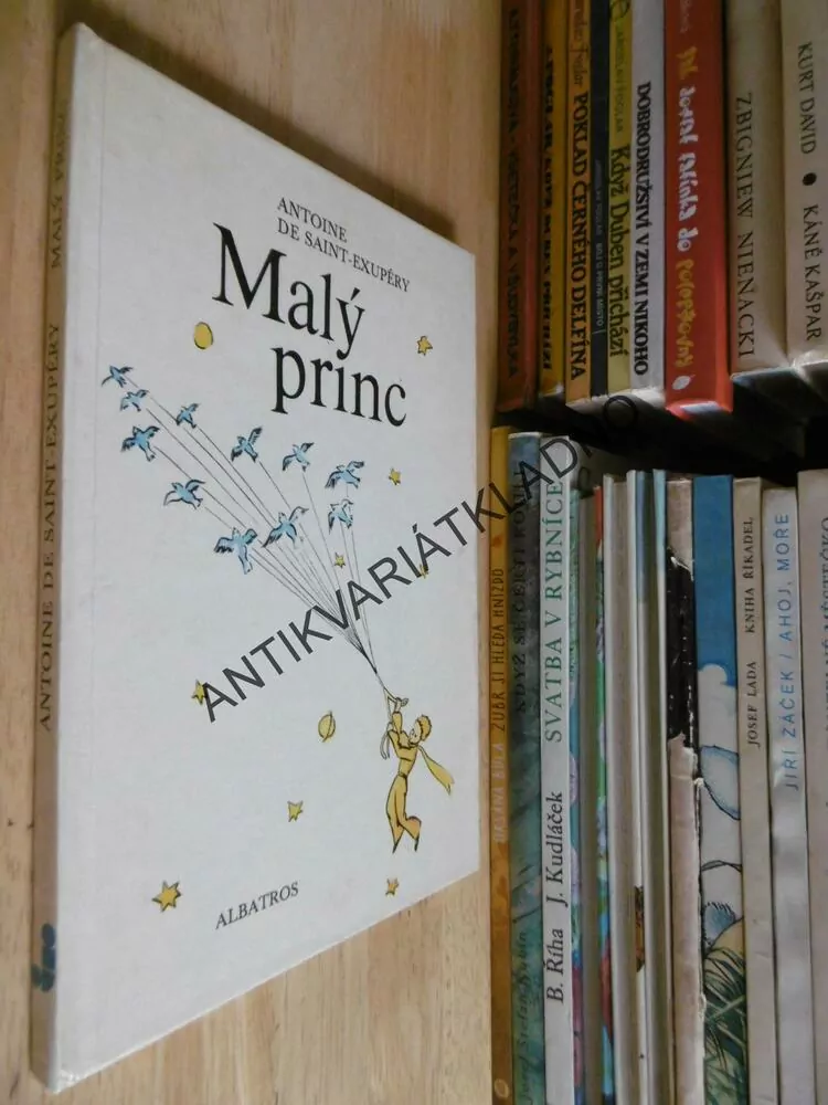 MALÝ PRINC, ANTOINE DE SAINT - EXUPÉRY, **an