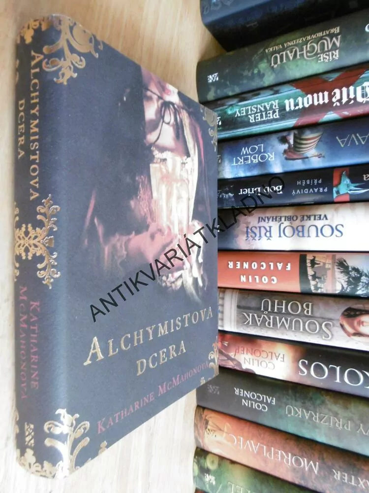 ALCHYMISTOVA DCERA, KATHARINE MCMAHONOVÁ, **an