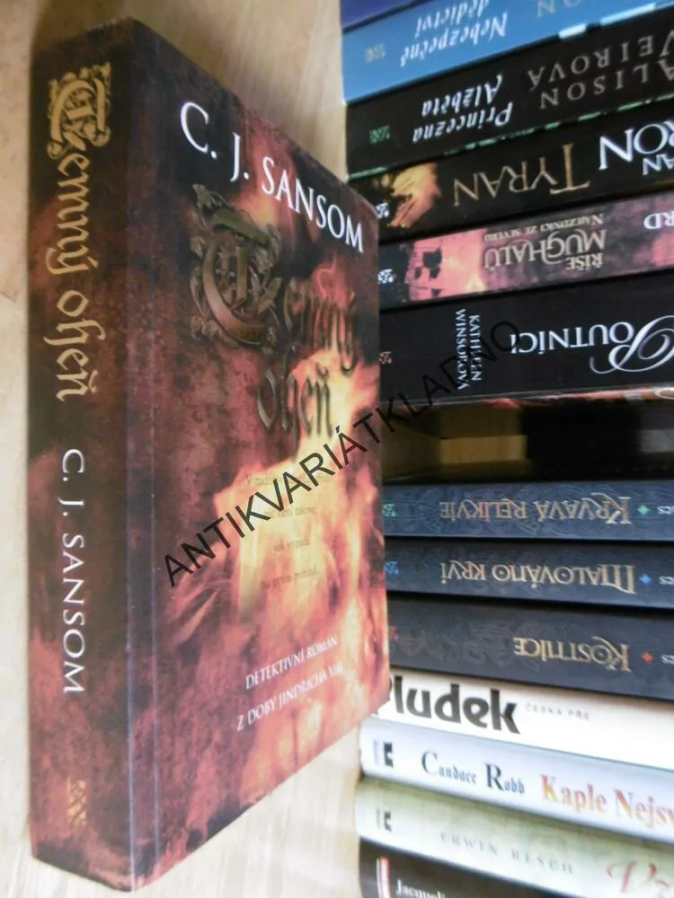 TEMNÝ OHEŇ, C.J. SANSOM