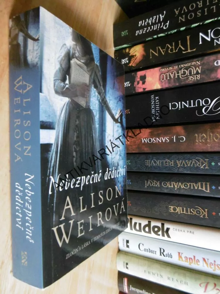 NEBEZPEČNÉ DĚDICTVÍ, ALISON WEIROVÁ, **an