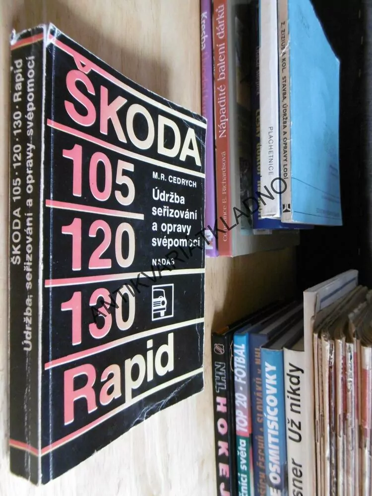 ŠKODA 105, 120, 130, RAPID, ÚDRŽBA, SEŘIZOVÁNÍ A OPRAVY, CEDRYCHM **an