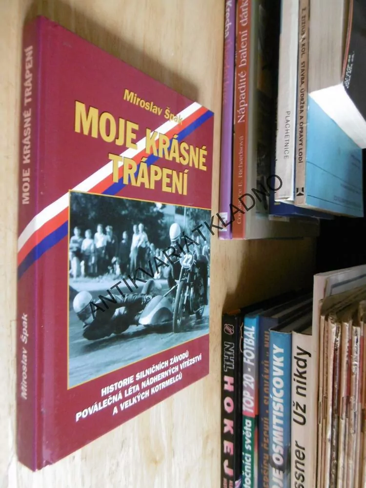 MOJE KRÁSNÉ TRÁPENÍ, MIROSLAV ŠPAK,