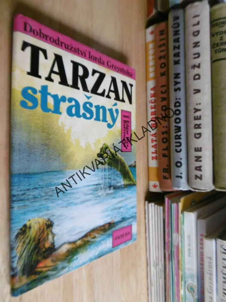TARZAN STRAŠNÝ, 8., DOBRODRUŽSTVÍ LORDA GREYSTOKA, EDGAR RICE BURROUGHS., **an