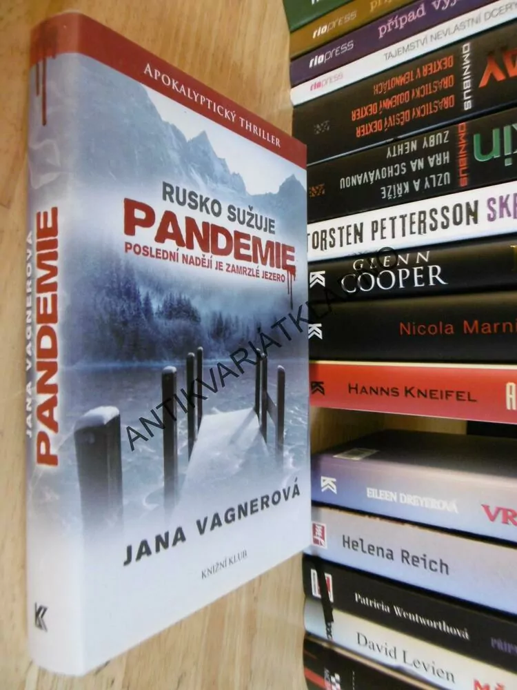 RUSKO SUŽUJE PANDEMIE, JANA VAGNEROVÁ, **an