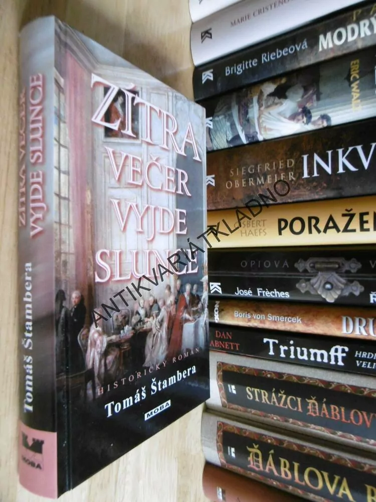 ZÍTRA VEČER VYJDE SLUNCE, TOMÁŠ ŠTAMBERA, **an