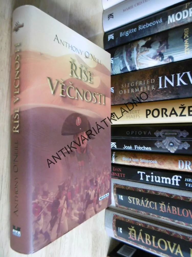 ŘÍŠE VĚČNOSTI, ANTHONY O´NEILL, **an
