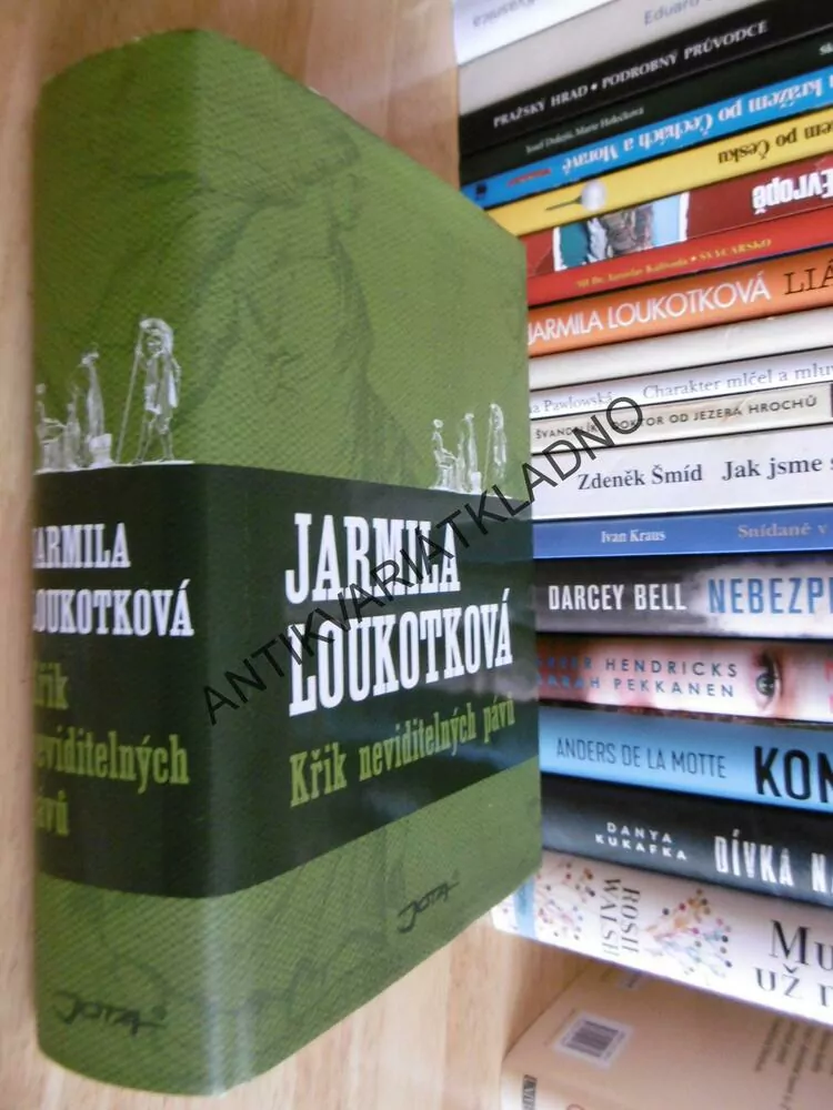 KŘIK NEVIDITELNÝCH PÁVŮ, JARMILA LOUKOTKOVÁ, **an
