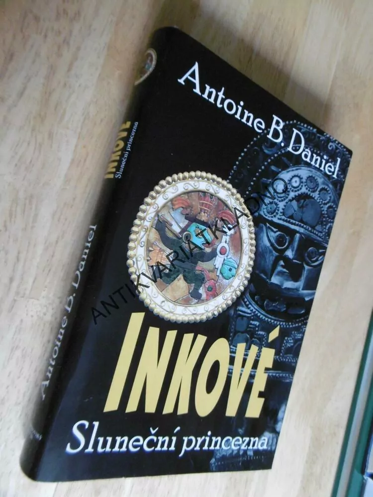 INKOVÉ, SLUNEČNÍ PRINCEZNA, ANTOINE B.DANIEL, **an