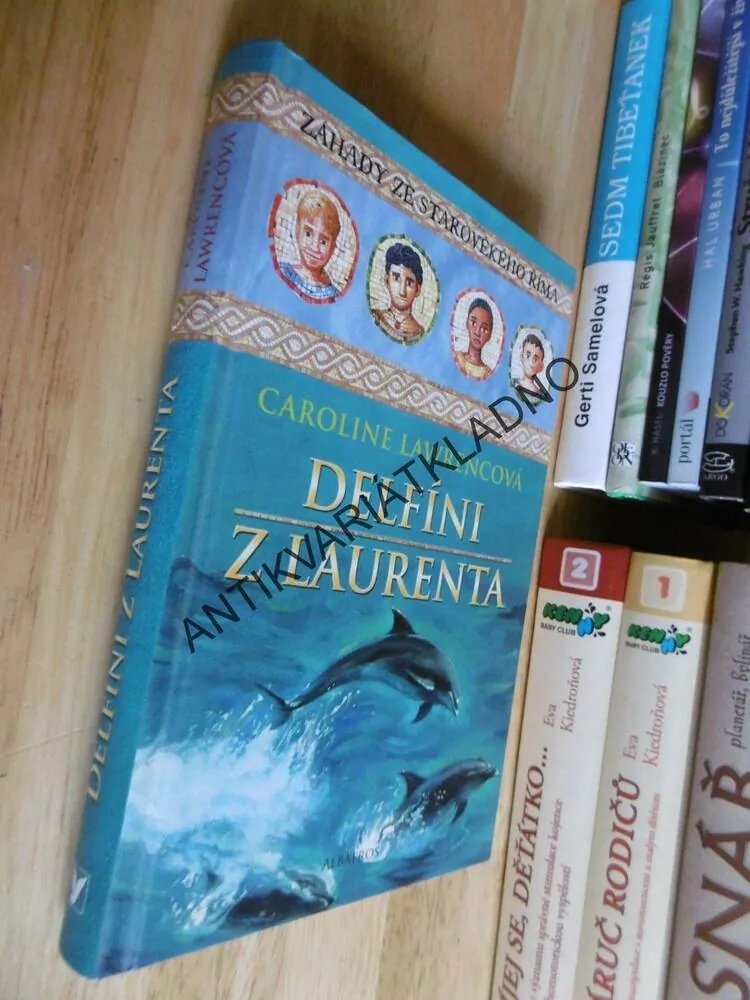 DELFÍNI Z LAURENTA, CAROLINE LAWRENCOVÁ