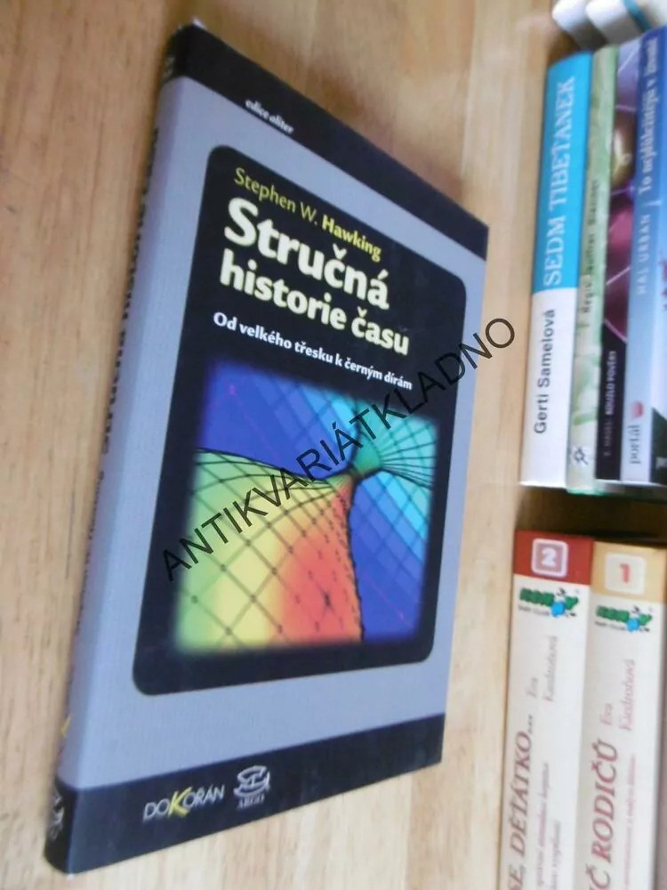 STRUČNÁ HISTORIE ČASU, STEPHEN W. HAWKING, **an