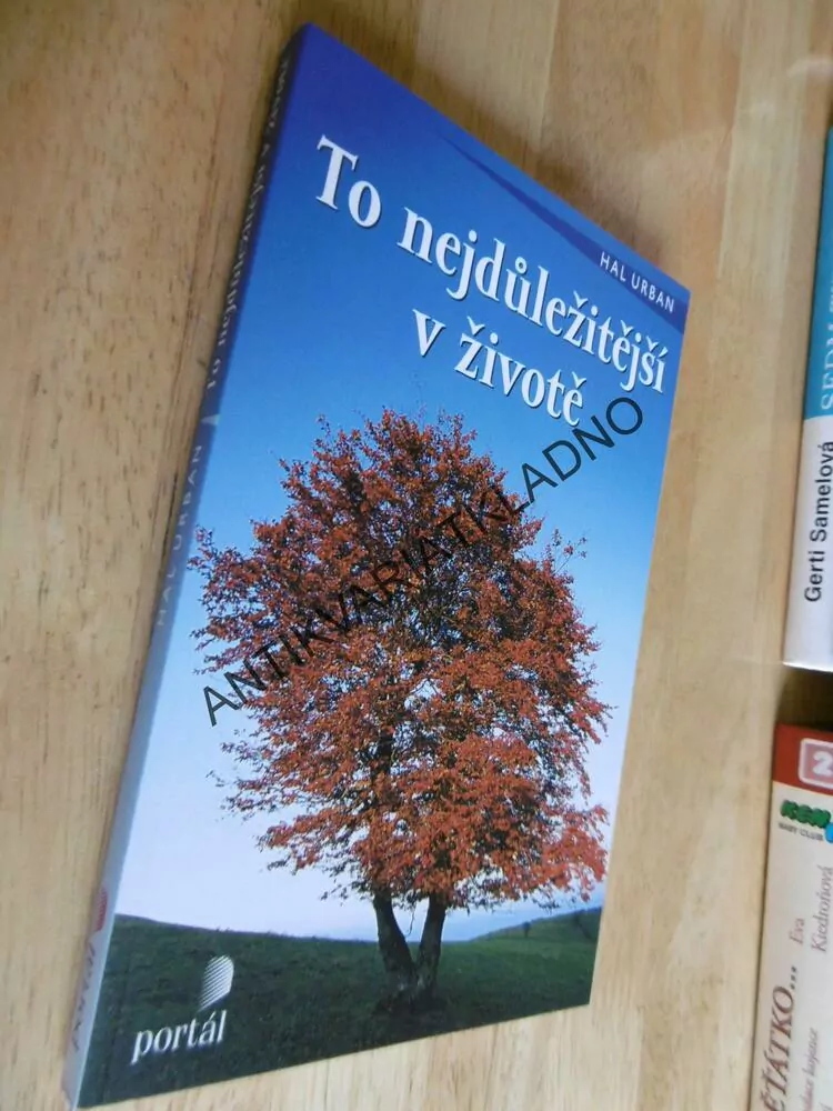 TO NEJDŮLEŽITĚJŠÍ V ŽIVOTĚ, HAL URBAN,