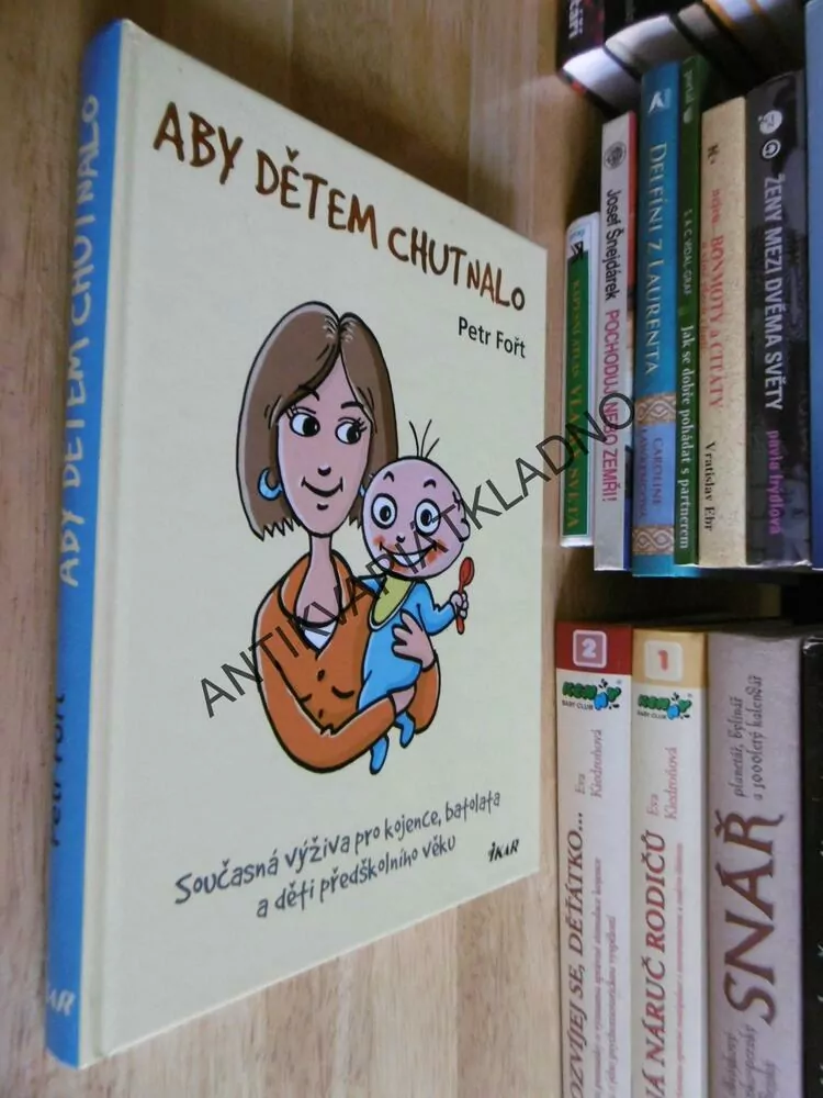 ABY DĚTEM CHUTNALO, PETR FOŘT, **an