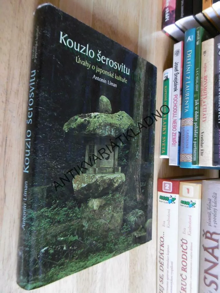 KOUZLO ŠEROSVITU, ÚVAHY O JAPONSKÉ KULTUŘE, ANTONÍN LÍMAN