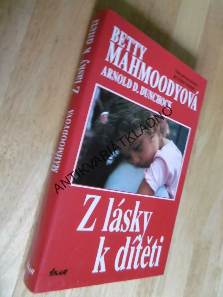 Z LÁSKY K DÍTĚTI, BETTY MAHMOODYOVÁ, DUNCHOCK, **an