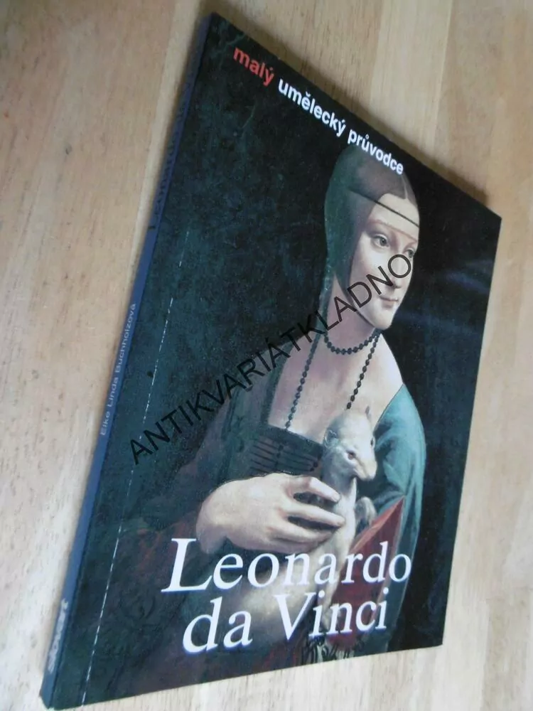 LEONARDO DA VINCI, MALÝ UMĚLECKÝ PRŮVODCE, **an
