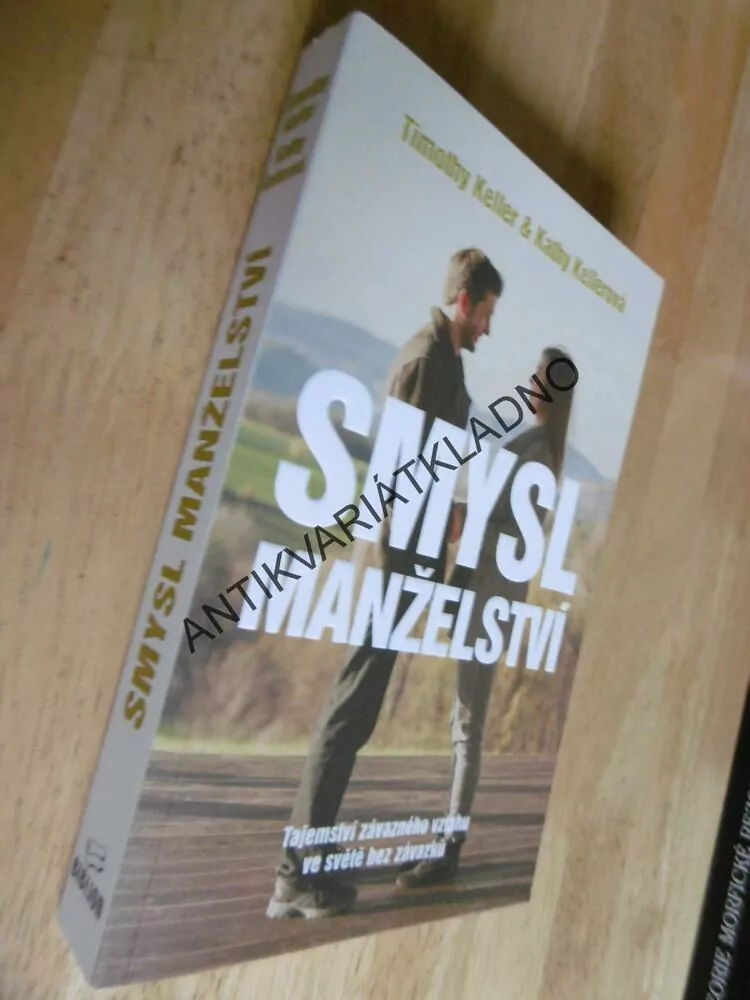 SMYSL MANŽELSTVÍ, KELLER, KELLEROVÁ
