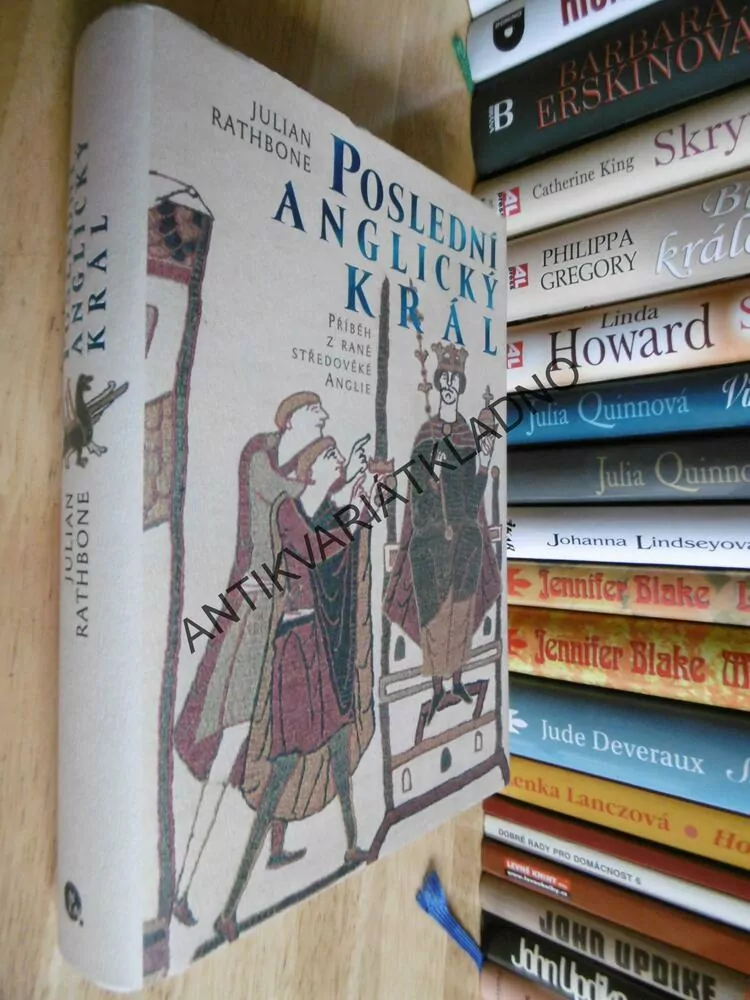 POSLEDNÍ ANGLICKÝ KRÁL, JULIAN RATHBONE, **an