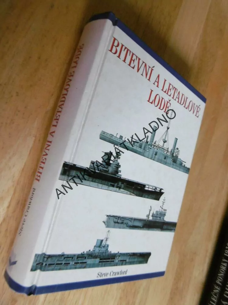 BITEVNÍ A LETADLOVÉ LODĚ, STEVE CRAWFORD, **an