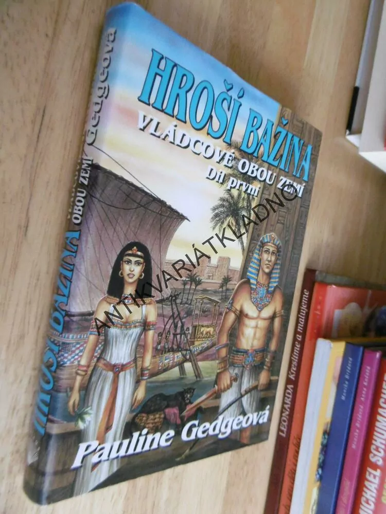 HROŠÍ BAŽINA, VLÁDCOVÉ OBOU ZEMÍ 1, PAULINE GEDGEOVÁ, **an