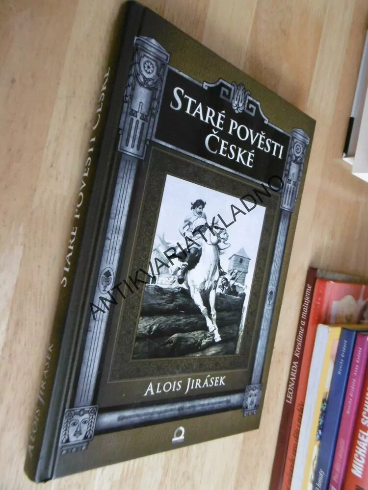 STARÉ POVĚSTI ČESKÉ , ALOIS JIRÁSEK,V. ČERNÝ, 2013, **an