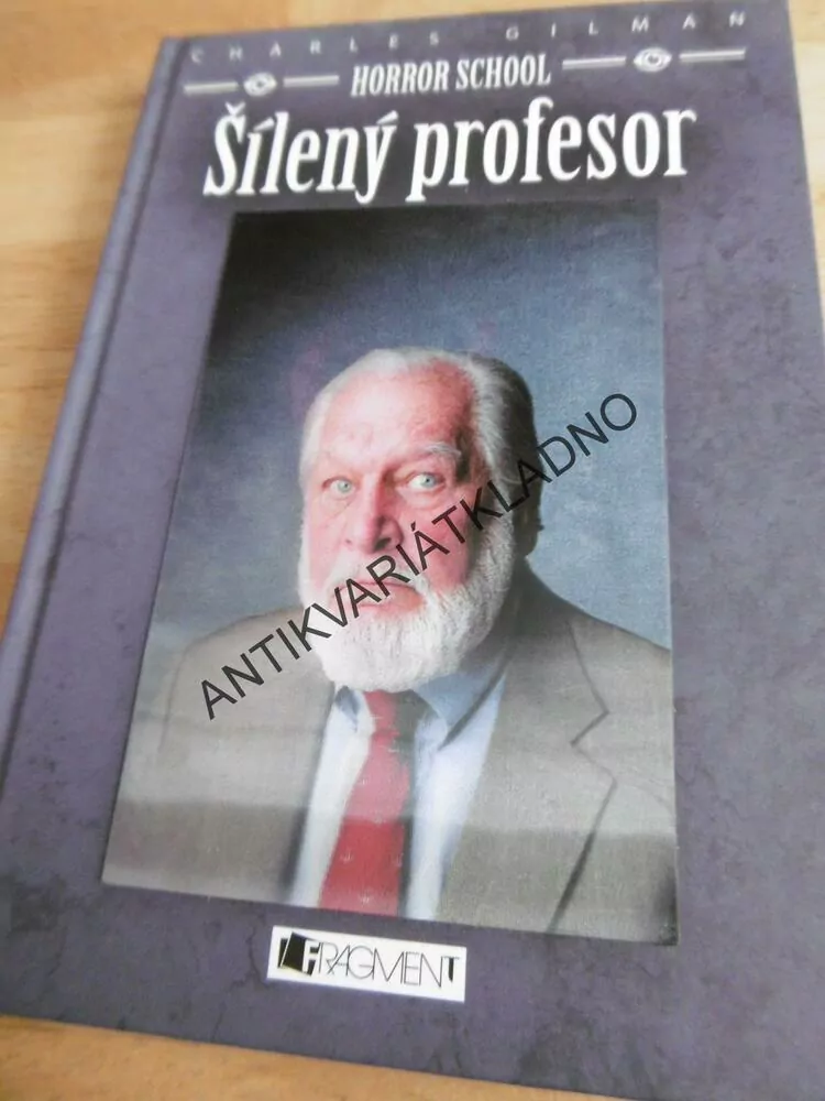 ŠÍLENÝ PROFESOR, HORROR SCHOOL, CHARLES GILMAN, **an