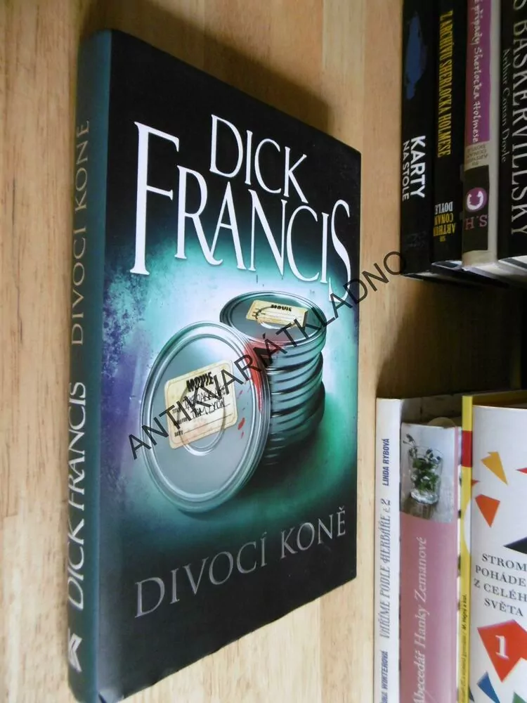 DIVOCÍ KONĚ, DICK FRANCIS