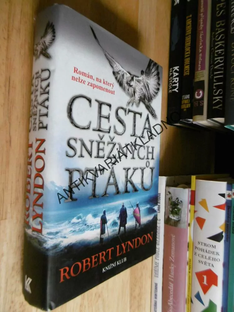 CESTA SNĚŽNÝCH PTÁKŮ, ROBERT LYNDON, **an