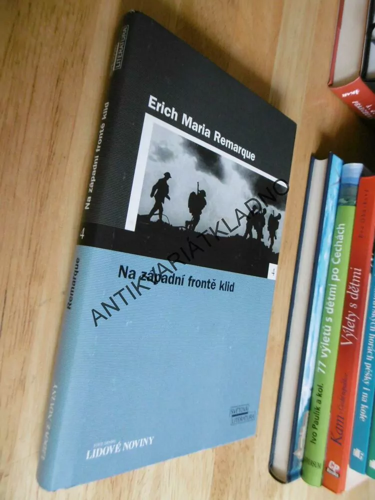 NA ZÁPADNÍ FRONTĚ KLID, ERICH MARIA REMARQUE