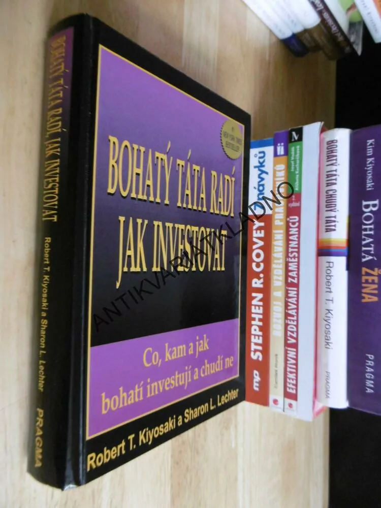BOHATÝ TÁTA RADÍ JAK INVESTOVAT, KIYOSAKI, **an