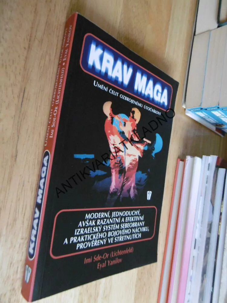 KRAV MAGA, UMĚNÍ ČELIT OZBROJENÉMU ÚTOČNÍKOVI, EYAL YANILOV