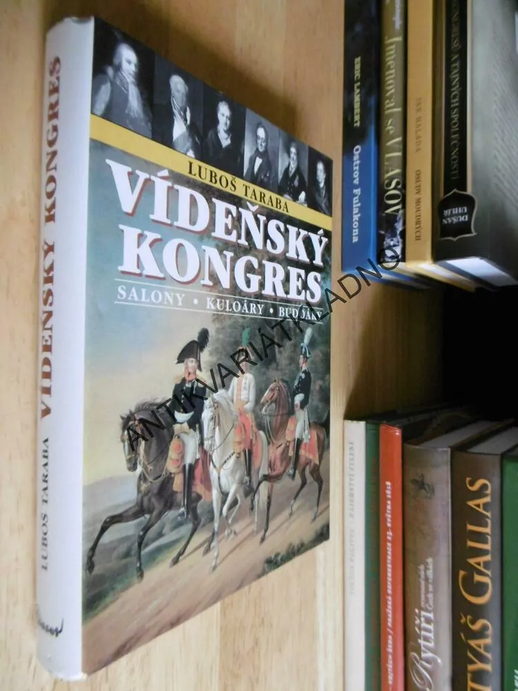 VÍDEŇSKÝ KONGRES, SALONY, KULOÁRY A BUDOÁRY, LUBOŠ TARABA, **an
