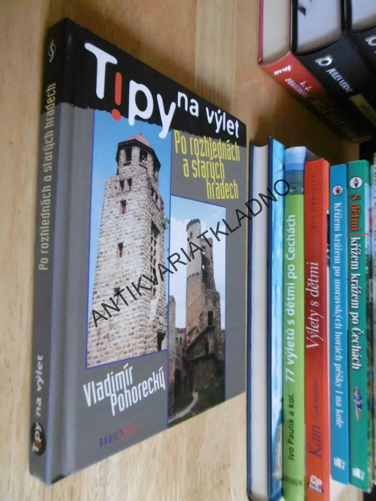 TIPY NA VÝLET, PO ROZHLEDNÁCH A STARÝCH HRADECH, POHORECKÝ, **an