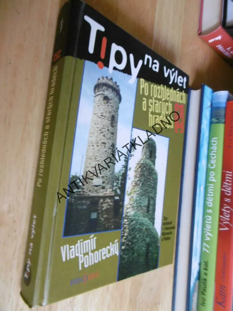 TIPY NA VÝLET, PO ROZHLEDNÁCH A STARÝCH HRADECH 2., POHORECKÝ