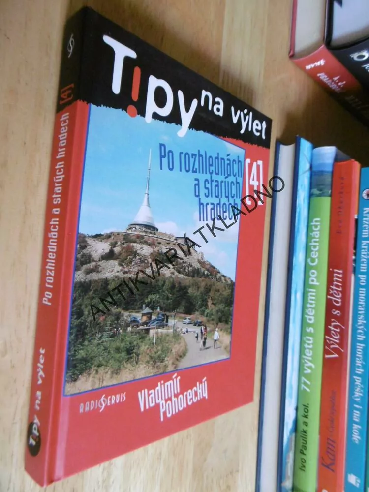 TIPY NA VÝLET, PO ROZHLEDNÁCH A STARÝCH HRADECH 4., POHORECKÝ
