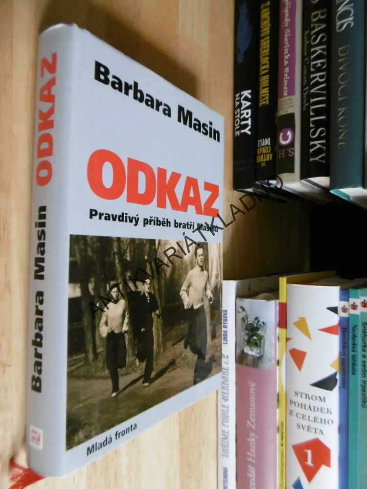 ODKAZ, PRAVDIVÝ PŘÍBĚH BRATŘÍ MAŠINŮ, BARBARA MASIN, **an
