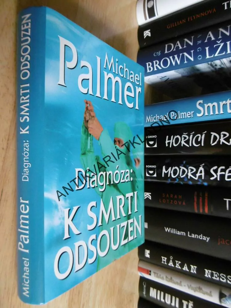 DIAGNÓZA: K SMRTI ODSOUZEN, MICHAEL PALMER,**an