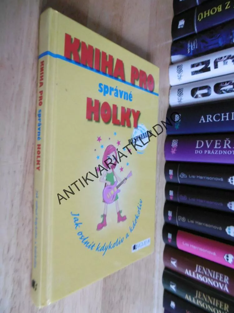 KNIHA PRO SPRÁVNÉ HOLKY, **an