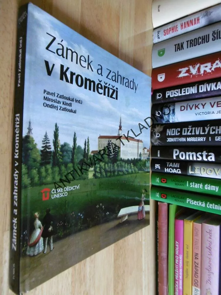 ZÁMEK A ZAHRADY V KROMĚŘÍŽI, ZATLOUKAL, KINDL, 