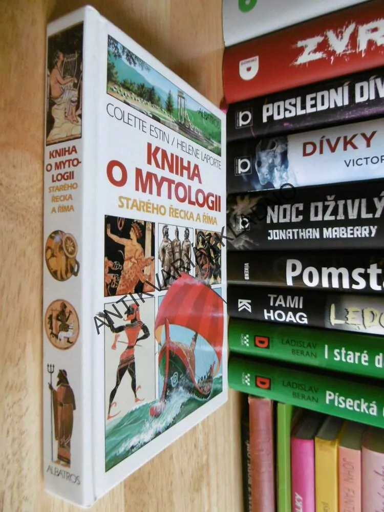 KNIHA O MYTOLOGII STARÉHO ŘECKA A ŘÍMA, ESTIN, LAPORTE,