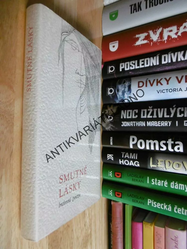 SMUTNÉ LÁSKY, INTIMNÍ POEZIE, 1972, ROLČÍK, **an