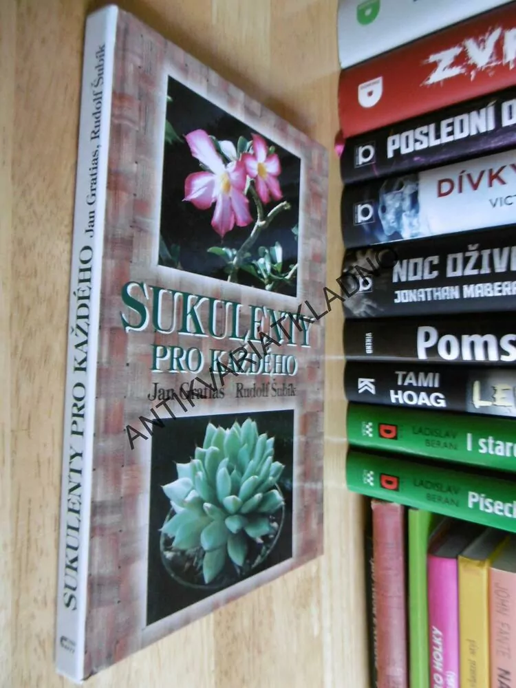 SUKULENTY PRO KAŽDÉHO, GRATIAS, ŠUBÍK, 