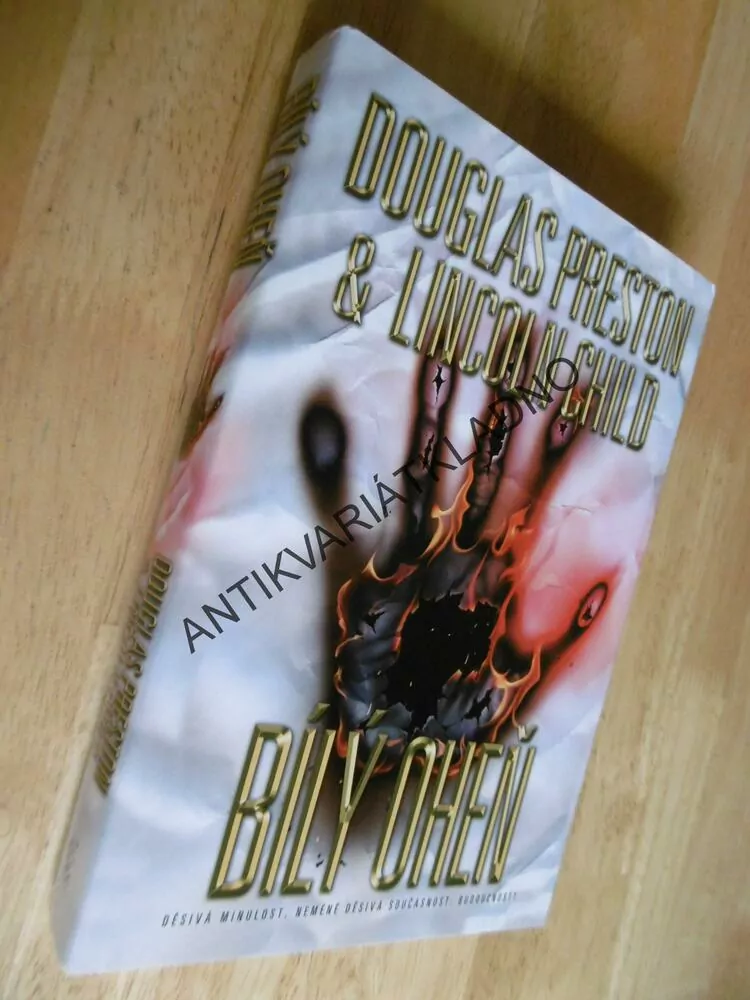 BÍLÝ OHEŇ, DOUGLAS PRESTON, LINCOLN CHILD