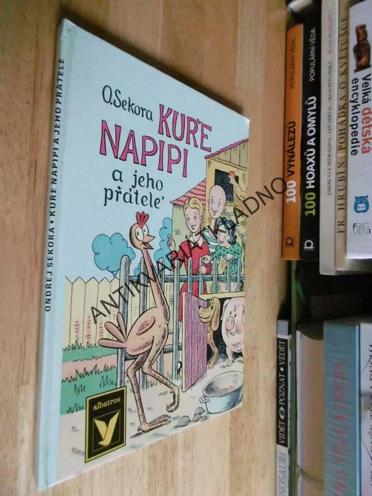 KUŘE NAPIPI A JEHO PŘÁTELÉ, SEKORA, 1973, **an