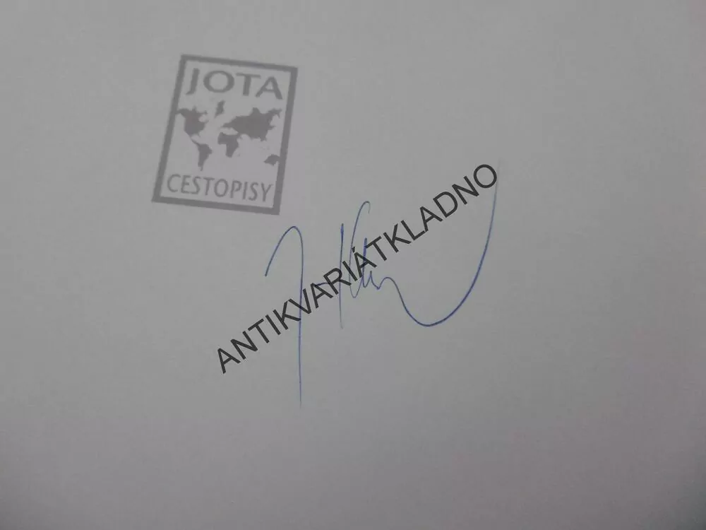 ŠEST KONTINENTŮ, PŘÍBĚHY Z CEST, JIŘÍ KOLBABA - AUTOGRAM, CESTOVATEL