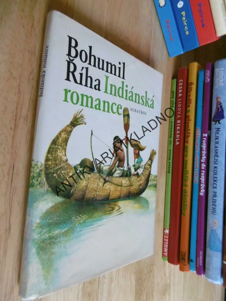 INDIÁNSKÁ ROMANCE, BOHUMIL ŘÍHA, KAREL FRANTA