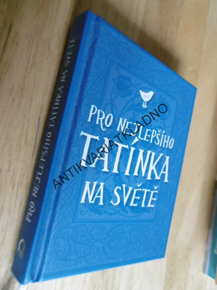 PRO NEJLEPŠÍHO TATÍNKA NA SVĚTĚ, CITÁTY, **an