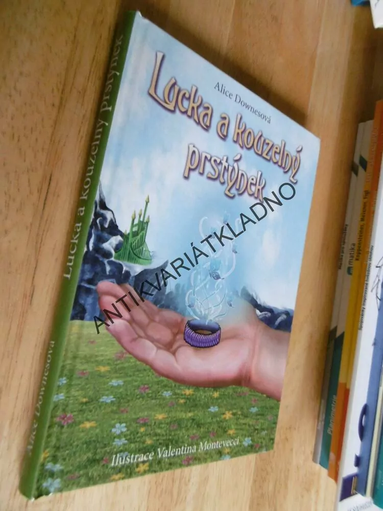 LUCKA A KOUZELNÝ PRSTÝNEK, ALICE DOWNESOVÁ, MONTEVECCI, **an