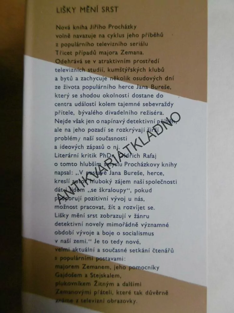 LIŠKY MĚNÍ SRST, JIŘÍ PROCHÁZKA, MAJOR ZEMAN, **an