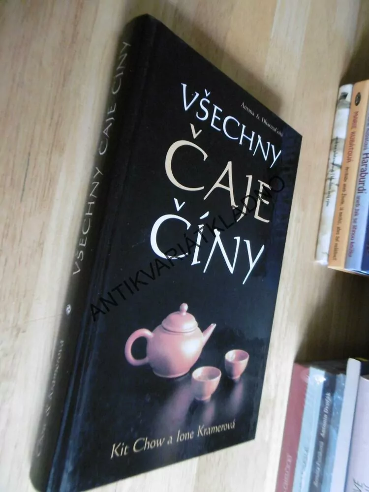 VŠECHNY ČAJE ČÍNY, KIT CHOW, KRAMEROVÁ, **an