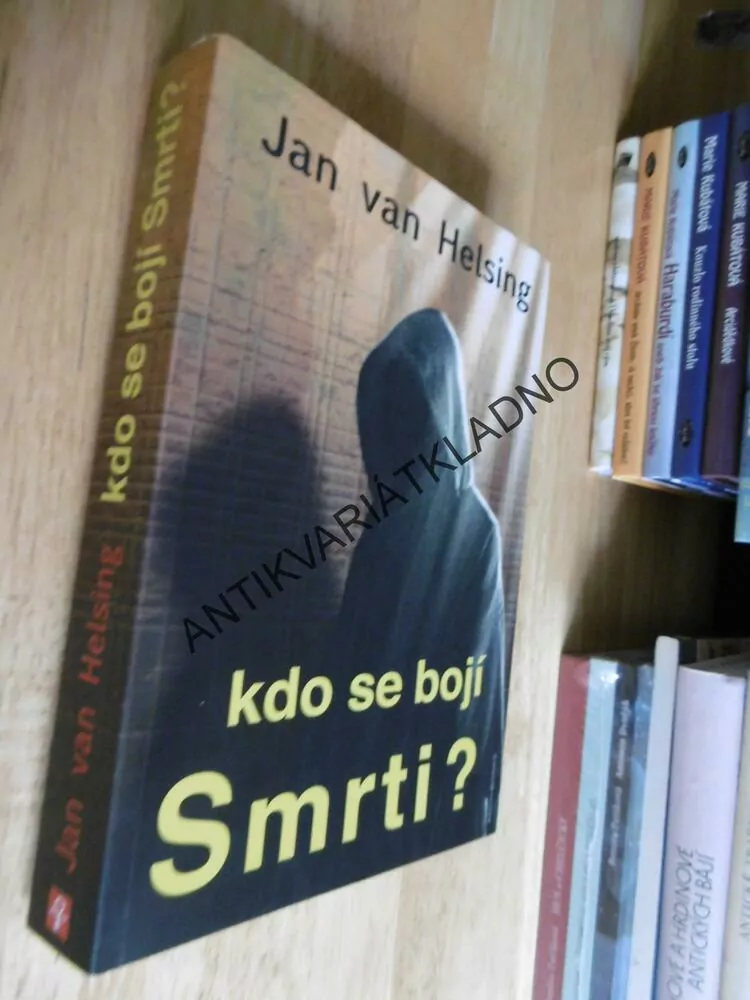 KDO SE BOJÍ SMRTI? JAN VAN HELSING